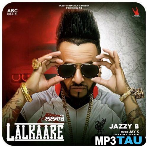 download Lalkaare-(Manna-Mand) Jazzy B mp3